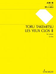 Takemitsu: Les yeux clos II