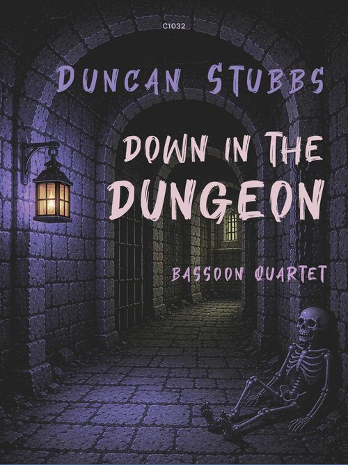 Stubbs: Down in the Dungeon for Bassoon Quartet