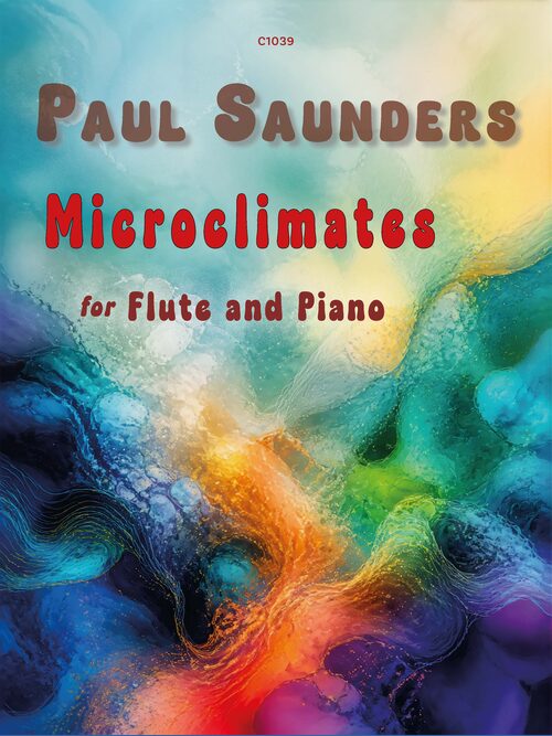 Saunders: Microclimates for Flute and Piano