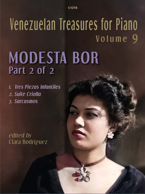 Venezuelan Treasures for Piano Volume 9: Modesta Bor Part 2 of 2