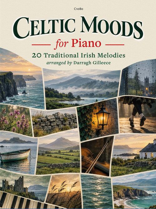Gilleece: Celtic Moods - 20 Traditional Irish Melodies Arranged for Piano