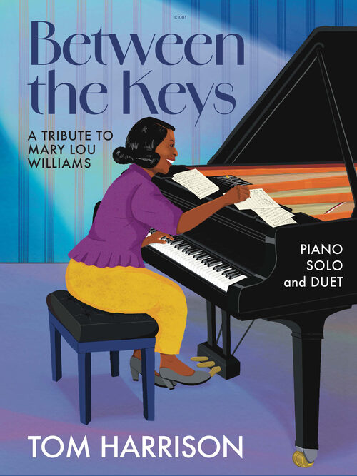 Harrison: Between The Keys - A Tribute to Mary Lou Williams for Piano
